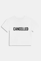 Cancelled t-shirt